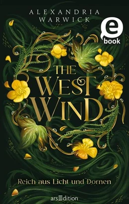 Abbildung von Warwick | The West Wind - Reich aus Licht und Dornen (The Four Winds 2) | 1. Auflage | 2025 | beck-shop.de