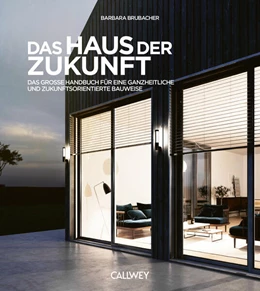 Abbildung von Brubacher / Bundesverband Deutscher Fertigbau e. V. (BDF) | Das Haus der Zukunft | 1. Auflage | 2024 | beck-shop.de