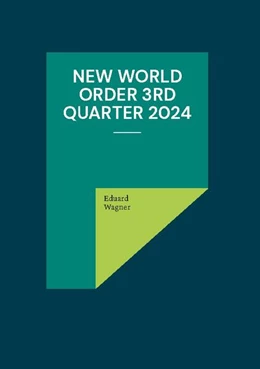 Abbildung von Wagner | New World Order 3rd Quarter 2024 | 1. Auflage | 2024 | beck-shop.de