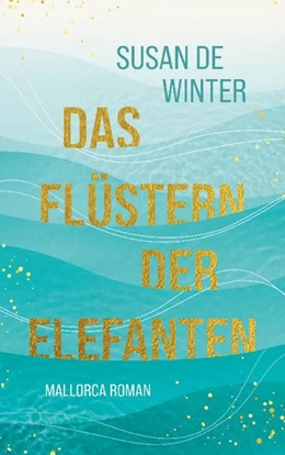 Abbildung von de Winter | Das Flüstern der Elefanten | 1. Auflage | 2024 | beck-shop.de