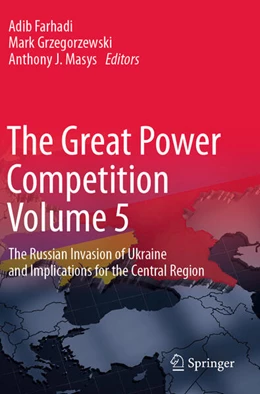 Abbildung von Farhadi / Masys | The Great Power Competition Volume 5 | 1. Auflage | 2024 | beck-shop.de