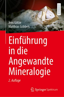 Abbildung von Götze / Göbbels | Einführung in die Angewandte Mineralogie | 2. Auflage | 2025 | beck-shop.de