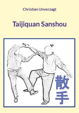 Abbildung von Unverzagt | Taijiquan Sanshou | 1. Auflage | 2024 | beck-shop.de