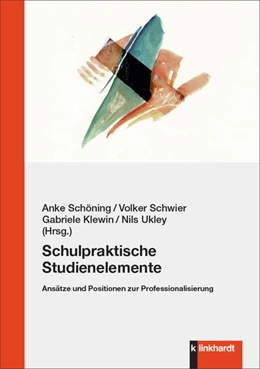 Abbildung von Klewin / Schwier | Schulpraktische Studienelemente | 1. Auflage | 2024 | beck-shop.de