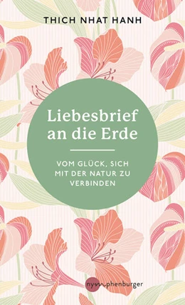 Abbildung von Hanh | Liebesbrief an die Erde | 1. Auflage | 2025 | beck-shop.de