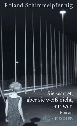 Abbildung von Schimmelpfennig | Sie wartet, aber sie weiß nicht, auf wen | 1. Auflage | 2025 | beck-shop.de