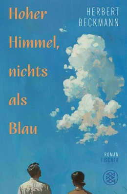 Abbildung von Beckmann | Hoher Himmel, nichts als Blau | 1. Auflage | 2025 | beck-shop.de