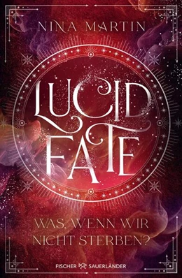 Abbildung von Martin | Lucid Fate - Was, wenn wir nicht sterben? | 1. Auflage | 2025 | beck-shop.de