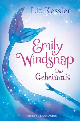 Abbildung von Kessler | Emily Windsnap - Das Geheimnis | 1. Auflage | 2025 | beck-shop.de
