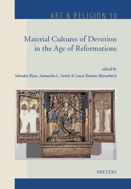 Abbildung von Ryan / Smith | Material Cultures of Devotion in the Age of Reformations | 1. Auflage | 2022 | beck-shop.de