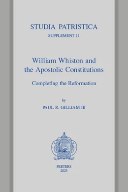 Abbildung von Gilliam III | William Whiston and the Apostolic Constitutions | 1. Auflage | 2023 | beck-shop.de