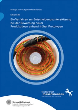 Abbildung von Edel / Hölzle | Ein Verfahren zur Entscheidungsunterstützung bei der Bewertung neuer Produktideen anhand früher Prototypen | 1. Auflage | 2024 | 34 | beck-shop.de