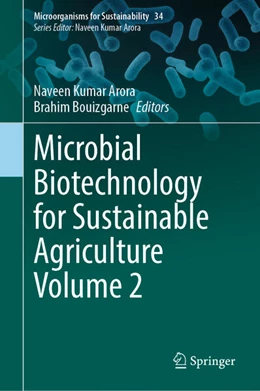 Abbildung von Arora / Bouizgarne | Microbial Biotechnology for Sustainable Agriculture Volume 2 | 1. Auflage | 2024 | beck-shop.de