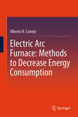 Abbildung von Conejo | Electric Arc Furnace: Methods to Decrease Energy Consumption | 1. Auflage | 2024 | beck-shop.de