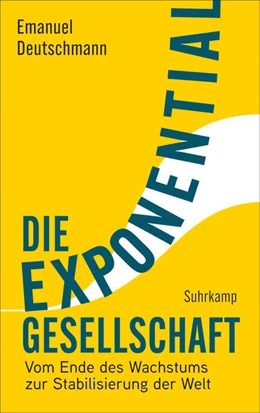 Abbildung von Deutschmann | Die Exponentialgesellschaft | 1. Auflage | 2025 | beck-shop.de