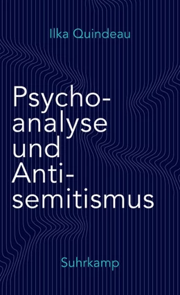 Abbildung von Quindeau | Psychoanalyse und Antisemitismus | 1. Auflage | 2025 | beck-shop.de