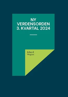 Abbildung von Wagner | Ny verdensorden 3. kvartal 2024 | 1. Auflage | 2024 | beck-shop.de