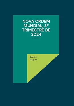 Abbildung von Wagner | Nova Ordem Mundial, 3º Trimestre de 2024 | 1. Auflage | 2024 | beck-shop.de