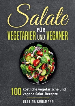 Abbildung von Kohlmann | Salate für Vegetarier und Veganer | 1. Auflage | 2024 | beck-shop.de
