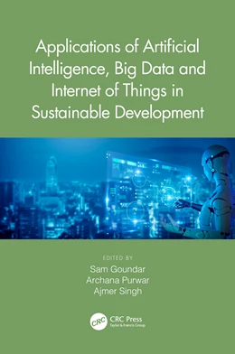 Abbildung von Goundar / Purwar | Applications of Artificial Intelligence, Big Data and Internet of Things in Sustainable Development | 1. Auflage | 2024 | beck-shop.de