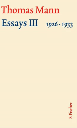 Abbildung von Mann / Marx | Essays III 1926-1933 | 1. Auflage | 2025 | beck-shop.de