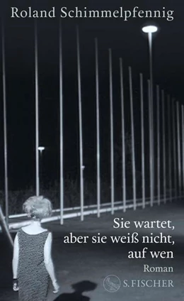 Abbildung von Schimmelpfennig | Sie wartet, aber sie weiß nicht, auf wen | 1. Auflage | 2025 | beck-shop.de