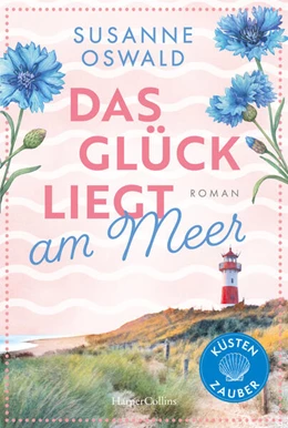 Abbildung von Oswald | Glück liegt am Meer | 1. Auflage | 2026 | beck-shop.de