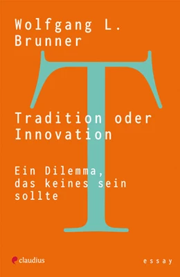Abbildung von Brunner | Tradition oder Innovation | 1. Auflage | 2025 | beck-shop.de