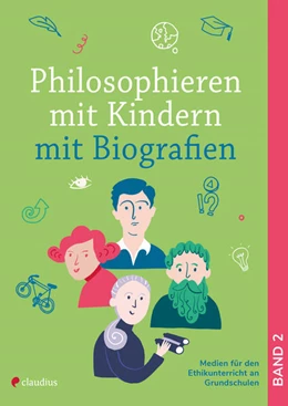 Abbildung von Moritz / Schreiber | Philosophieren mit Kindern mit Biografien | 1. Auflage | 2025 | beck-shop.de