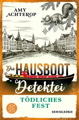 Abbildung von Achterop | Die Hausboot-Detektei - Tödliches Fest | 1. Auflage | 2025 | beck-shop.de