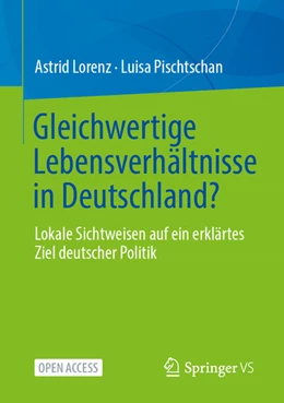 Abbildung von Pischtschan / Lorenz | Gleichwertige Lebensverhältnisse in Deutschland? | 1. Auflage | 2024 | beck-shop.de