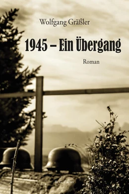 Abbildung von Gräßler | 1945 - Ein Übergang | 1. Auflage | 2024 | beck-shop.de