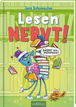 Abbildung von Schumacher | Lesen NERVT! - Bücher? Voll anstrengend! (Lesen nervt! 3) | 1. Auflage | 2025 | beck-shop.de
