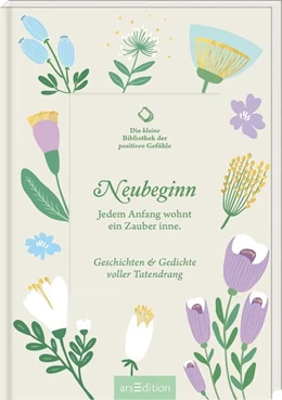 Abbildung von Die kleine Bibliothek der positiven Gefühle: Neubeginn | 1. Auflage | 2025 | beck-shop.de