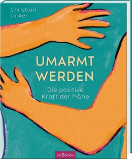 Abbildung von Linker | Umarmt werden | 1. Auflage | 2025 | beck-shop.de