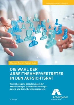 Abbildung von Prinz / Huke | Die Wahl der Arbeitnehmervertreter in den Aufsichtsrat | 3. Auflage | 2025 | beck-shop.de