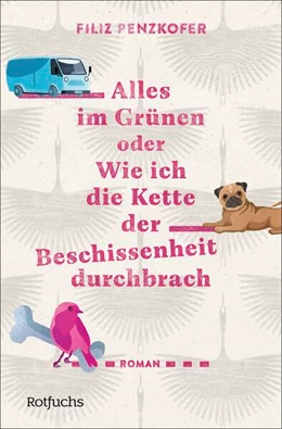 Abbildung von Penzkofer | Alles im Grünen oder Wie ich die Kette der Beschissenheit durchbrach | 1. Auflage | 2025 | beck-shop.de