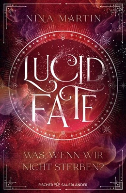 Abbildung von Martin | Lucid Fate - Was, wenn wir nicht sterben? | 1. Auflage | 2025 | beck-shop.de