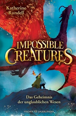 Abbildung von Rundell | Impossible Creatures - Das Geheimnis der unglaublichen Wesen | 1. Auflage | 2025 | beck-shop.de