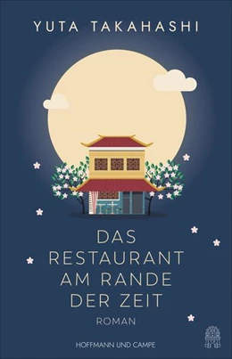 Abbildung von Takahashi | Das Restaurant am Rande der Zeit | 1. Auflage | 2025 | beck-shop.de