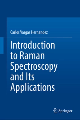 Abbildung von Vargas Hernández | Introduction to Raman Spectroscopy and Its Applications | 1. Auflage | 2025 | beck-shop.de