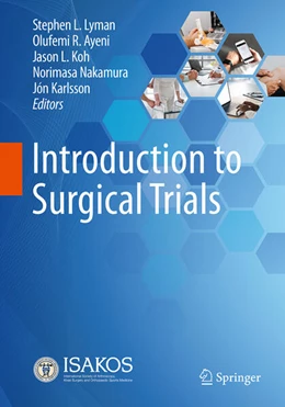 Abbildung von Lyman / Ayeni | Introduction to Surgical Trials | 1. Auflage | 2025 | beck-shop.de