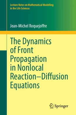 Abbildung von Roquejoffre | The Dynamics of Front Propagation in Nonlocal Reaction–Diffusion Equations | 1. Auflage | 2024 | beck-shop.de