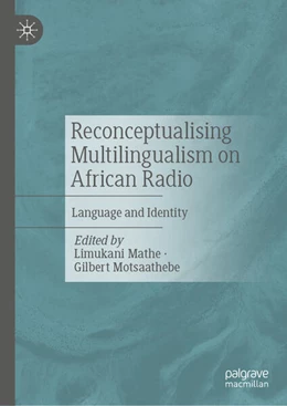 Abbildung von Mathe / Motsaathebe | Reconceptualising Multilingualism on African Radio | 1. Auflage | 2025 | beck-shop.de