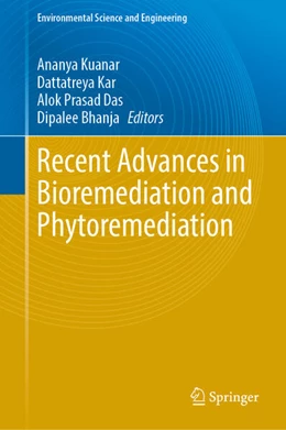 Abbildung von Kuanar / Kar | Recent Advances in Bioremediation and Phytoremediation | 1. Auflage | 2025 | beck-shop.de