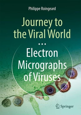 Abbildung von Roingeard | Journey to the Viral World: Electron Micrographs of Viruses | 1. Auflage | 2025 | beck-shop.de