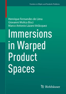 Abbildung von Fernandes de Lima / Molica Bisci | Immersions in Warped Product Spaces | 1. Auflage | 2024 | beck-shop.de