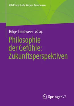 Abbildung von Landweer | Philosophie der Gefühle: Zukunftsperspektiven | 1. Auflage | 2025 | beck-shop.de