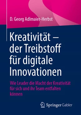 Abbildung von Adlmaier-Herbst | Kreativität – der Treibstoff für digitale Innovationen | 1. Auflage | 2025 | beck-shop.de