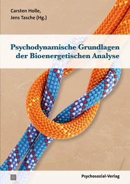 Abbildung von Holle / Tasche | Psychodynamische Grundlagen der Bioenergetischen Analyse | 1. Auflage | 2024 | beck-shop.de